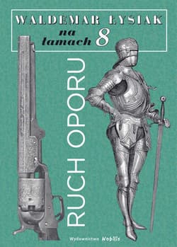 Łysiak na łamach 8 - Ruch oporu - Waldemar Łysiak