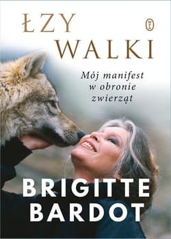 Łzy walki - ebook - Brigitte Bardot