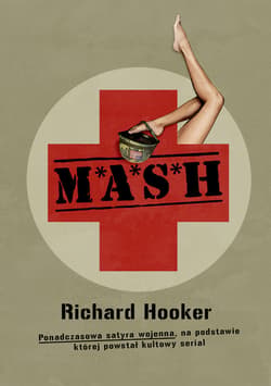 M*A*S*H. Ponadczasowa satyra wojenna, na podstawie której powstał kultowy serial - ebook - Richard Hooker