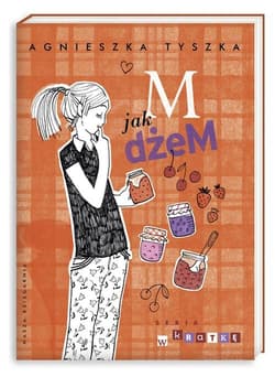 M jak dżeM - Agnieszka Tyszka