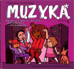 M.U.Z.Y.K.A. - Libera Michał, Mendyk Michał