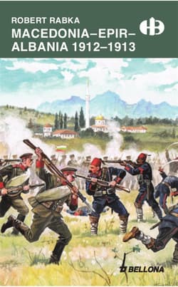 Macedonia - Epir - Albania 1912-1913 - Robert Rabka