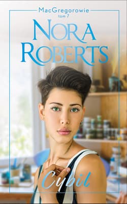 MacGregorowie Tom 7 Cybil - Nora Roberts