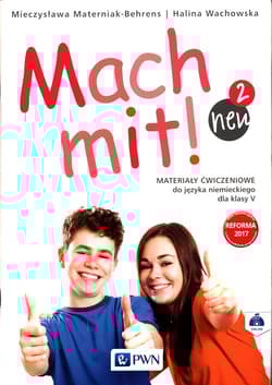 Mach mit! neu 2 Materiały ćwiczeniowe do języka niemieckiego dla klasy V Szkoła podstawowa