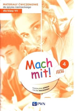 Mach mit! neu 4 Materiały ćwiczeniowe do języka niemieckiego dla klasy 7 Szkoła podstawowa - Górska Magdalena