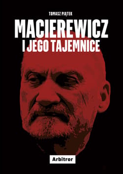 Macierewicz i jego tajemnice - ebook - Tomasz Piątek