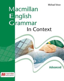 Macmillan English Grammar In Context Advanced - Michael Vince