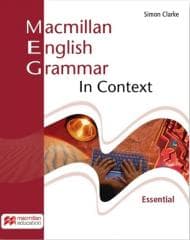 Macmillan English Grammar In Context Essential - Clarke Simon