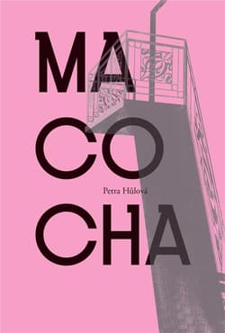 Macocha - Petra Hulova