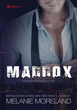 Maddox. Prywatne imperium #3 - audiobook - Melanie Moreland