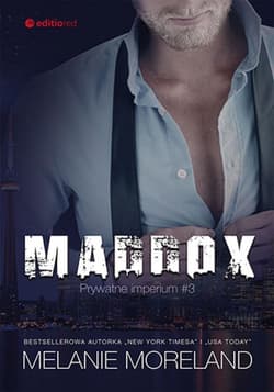 Maddox. Prywatne imperium #3 - ebook - Melanie Moreland
