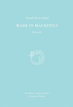 Made in Mauritius - Amal Sewtohul