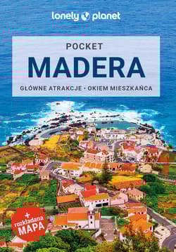 Madera. Lonely planet wyd. 2024 - Opracowanie Zbiorowe