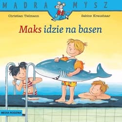 Mądra Mysz Maks idzie na basen - Christian Tielmann