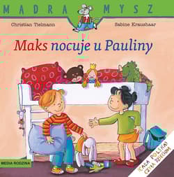 Mądra Mysz Maks nocuje u Pauliny - Christian Tielman