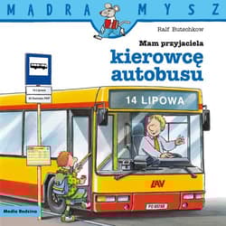 Mądra Mysz. Mam przyjaciela kierowcę autobusu - Ralf Butschkow