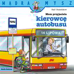 Mądra Mysz. Mam przyjaciela kierowcę autobusu - Ralf Butschkow