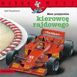 Mądra Mysz. Mam przyjaciela kierowcę rajdowego - Ralf Butschkow