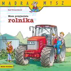 Mądra Mysz. Mam przyjaciela rolnika - Ralf Butschkow