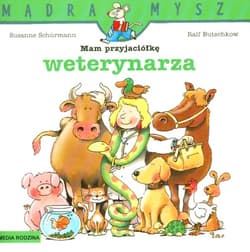 Mądra mysz. Mam przyjaciółkę weterynarza