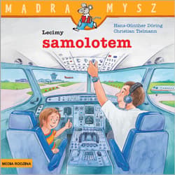 Mądra mysz - Maszyny i pojazdy. Lecimy samolotem - Christian Tielmann