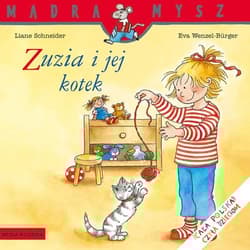 Mądra Mysz Zuzia i jej kotek - Liane Schneider, Wenzel-Burger Eva