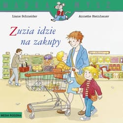 Mądra Mysz Zuzia idzie na zakupy - Liane Schneider