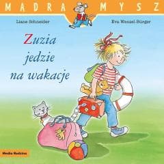 Mądra Mysz. Zuzia jedzie na wakacje - Liane Schneider