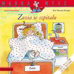 Mądra Mysz. Zuzia w szpitalu