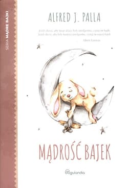 Mądre Bajki Mądrość bajek - Palla Alferd J.