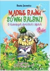 Mądre bajki Sówki Balbiny w.2 - Beata Jacewicz