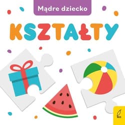 Mądre dziecko Kształty - Opracowanie Zbiorowe
