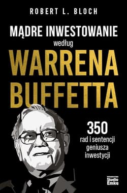 Mądre inwestowanie według Warrena Buffetta - Robert Bloch