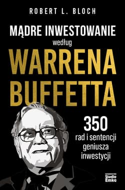 Mądre inwestowanie według Warrena Buffetta - Robert Bloch