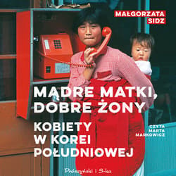 Mądre matki, dobre żony - audiobook - Małgorzata Sidz