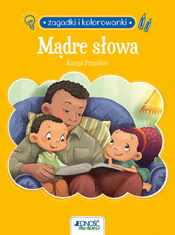 Mądre słowa. Księga Przysłów. Zagadki i kolorowanki - de Bezenac Agnes