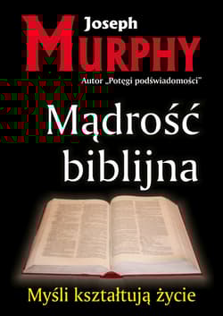 Mądrość biblijna - Joseph Murphy