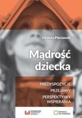 Mądrość dziecka - Elżbieta Płóciennik