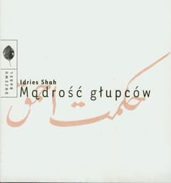 Mądrość głupców - Idries Shah