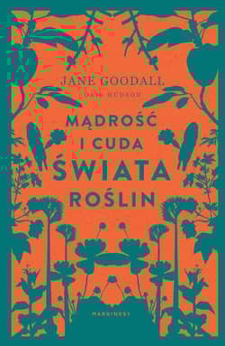Mądrość i cuda świata roślin - Jane Goodall, Gail Hudson