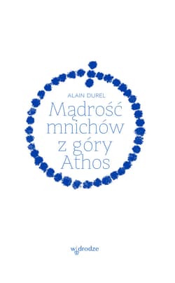Mądrość mnichów z góry Athos - ebook - Alain Durel