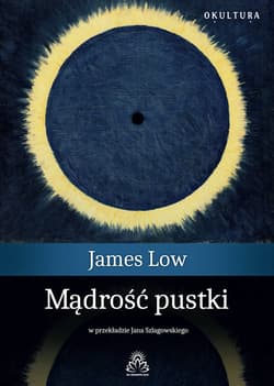 Mądrość pustki - James Low