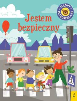 Mądry przedszkolak Jestem bezpieczny - Wojtkowiak-Skóra Patrycja