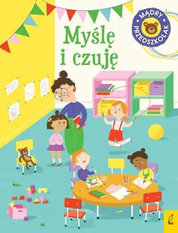 Mądry przedszkolak Myślę i czuję - Wojtkowiak-Skóra Patrycja