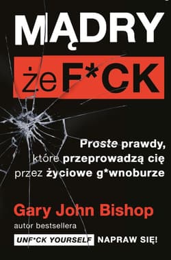 Mądry że f*ck - Gary John Bishop