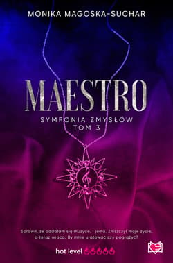 Maestro. Symfonia zmysłów. Tom 3 - ebook - Monika Magoska-Suchar