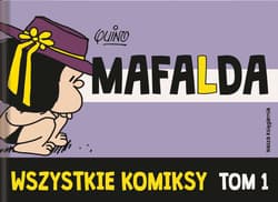 Mafalda Wszystkie komiksy Tom 1 - Filip Łobodziński
