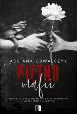 Mafia Tom 2 Piętno mafii - Adriana Kowalczyk