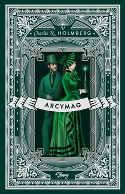 Mag Tom 3 Arcymag - Charlie N. Holmberg