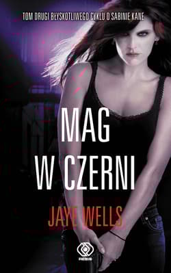 Mag w czerni. Tom 2 - Jaye Wells